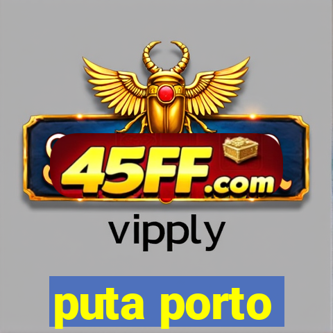 puta porto